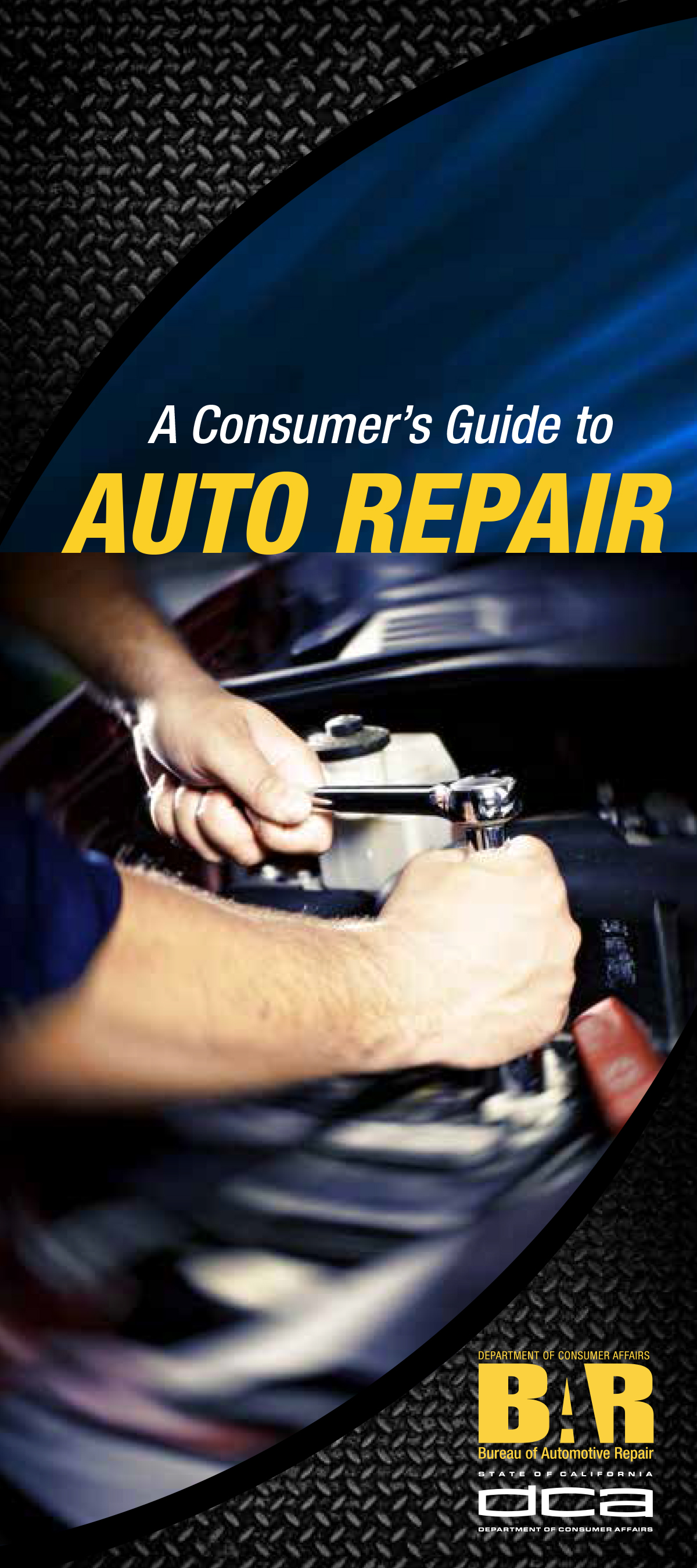 Auto Service Bar Updated Consumer’s Guide to Auto Repair – Department of Consumer Affairs
